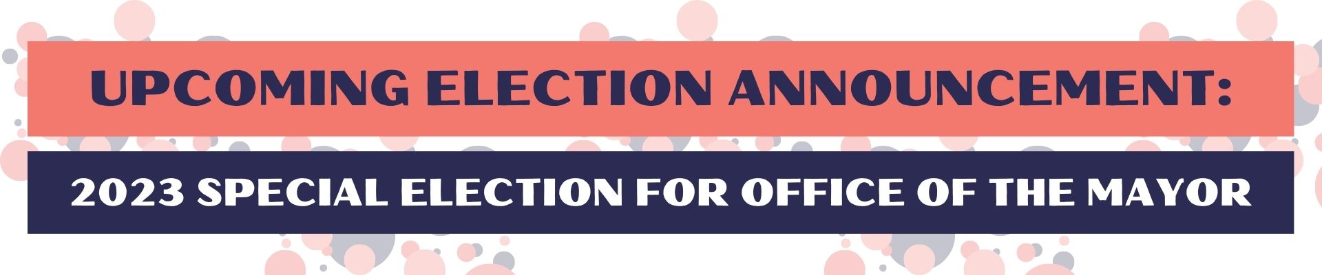 Upcoming Election Announcement